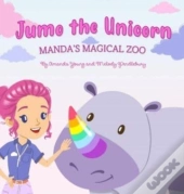 Jumo The Unicorn: Manda'S Magical Zoo