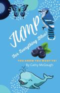 Jump For Everything Blue