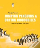 Jumping Penguins & Crying Crocodiles /Anglais