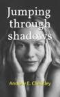 Jumping Through Shadows - Preview