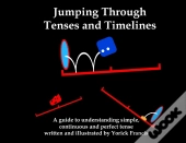 Jumping Through Tenses And Timelines