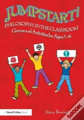 Jumpstart! Philosophy In The Classroom