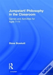 Jumpstart! Philosophy In The Classroom
