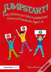 Jumpstart! Philosophy In The Classroom