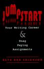 Jumpstart Your Writing Career And Snag Paying Assignments - Preview
