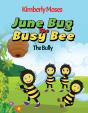 June Bug The Busy Bee - Preview