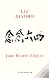 June Fourth Elegies