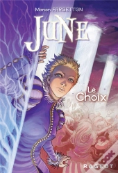 June : Le Choix (Tome 2)