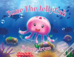 June The Jellyfish