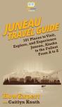 Juneau Travel Guide - Preview