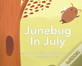 Junebug In July