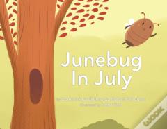 Junebug In July