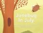 Junebug In July - Preview
