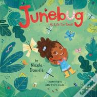 Junebug: No Life Too Small