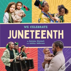 Capa do artigo Juneteenth (A We Celebrate Book)