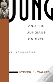 Jung And The Jungians On Myth