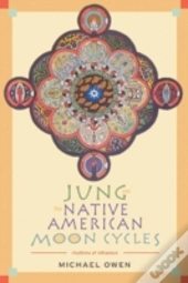 Jung And The Native American Moon Cycles
