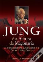 Jung e a Aurora da Maçonaria