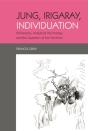 Jung, Irigaray, Individuation - Preview