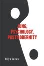 Jung, Psychology, Postmodernity - Preview