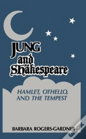 Jung Shakespeare - Hamlet, Othello And The Tempest