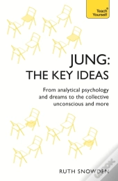 Jung: The Key Ideas