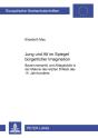 Jung Und Alt Im Spiegel Buergerlicher Imagination - Preview