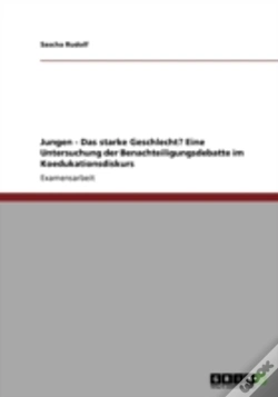 Capa do artigo Jungen - Das Starke Geschlecht? Eine Untersuchung Der Benachteiligungsdebatte Im Koedukationsdiskurs