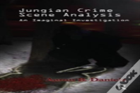 Jungian Crime Scene Analysis