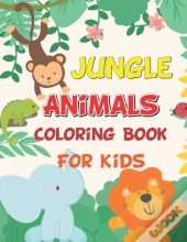 Jungle Animals Coloring Book For Kids