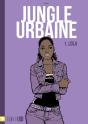 Jungle Urbaine - 1. Lola - Preview