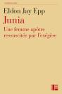 Junia ; Une Femme Apôtre Ressuscitée Par L'Exégèse - Preview