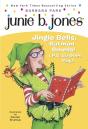 Junie B. Jones #25: Jingle Bells, Batman Smells! (P.S. So Does May.) - Preview