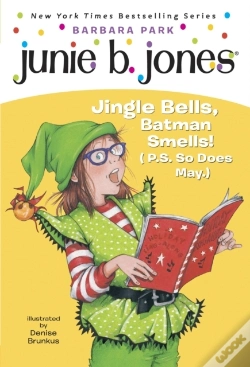 Capa do artigo Junie B. Jones #25: Jingle Bells, Batman Smells! (P.S. So Does May.)