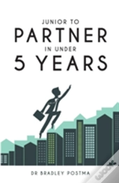 Junior To Partner In Under 5 Years