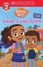 Junior'S Lost Tooth (Alma'S Way: Scholastic Reader, Level 2) - Preview