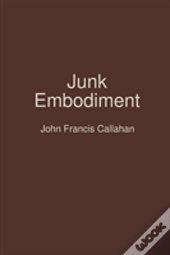 Junk Embodiment