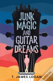 Junk Magic And Guitar Dreams