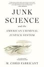 Junk Science And The American Criminal Justice System - Preview
