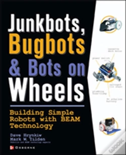 Capa do artigo Junkbots, Bugbots, And Bots On Wheels: Building Simple Robots With Beam Technology