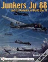 Junkers Ju 88 And Its Variants In World War Ii