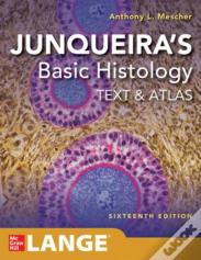 Junqueira'S Basic Histology: Text And Atlas, Sixteenth Edition