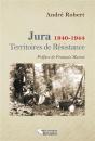 Jura, 1940-1944 ; Territoires De Résistance - Preview