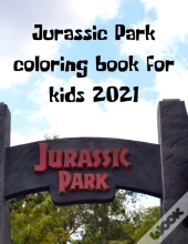 Jurassic Park Coloring Book For Kids 2021
