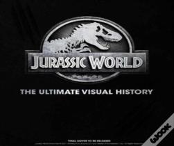 Jurassic World: The Ultimate Visual History