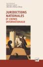 Juridictions Nationales Et Crimes Internationaux - Preview