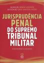 Jurisprudência Penal do Supremo Tribunal Militar - Preview