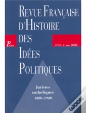 Juristes Catholiques 1880-1940 (Édition 2008)