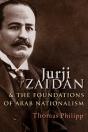 Jurji Zaidan And The Foundations Of Arab Nationalism - Preview