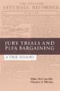 Jury Trials And Plea Bargaining - Preview